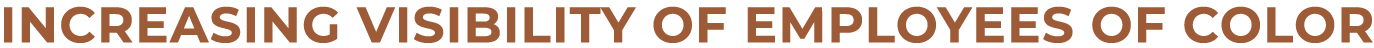 Increasing visibility of employees of color