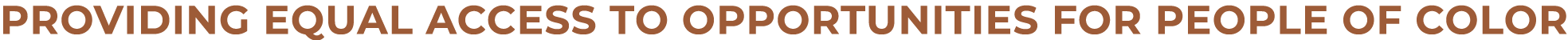 Providing equal access to opportunities for people of color