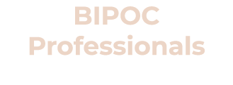 BIPOC Professionals