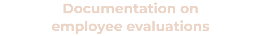 Documentation on employee evaluations