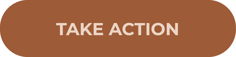 TAKE ACTION