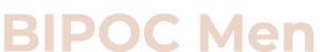 BIPOC Men