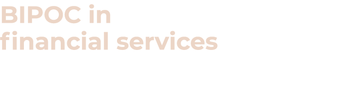 BIPOC in financial services